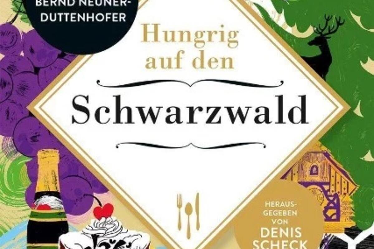 Hungrig auf den Schwarzwald von Martina Meuth und Bernd Neuner-Duttenhöfer